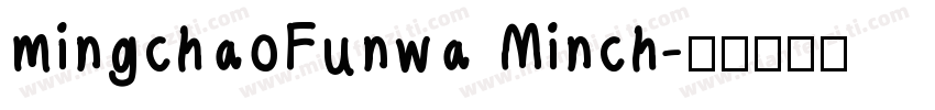 mingchaoFunwa Minch字体转换
